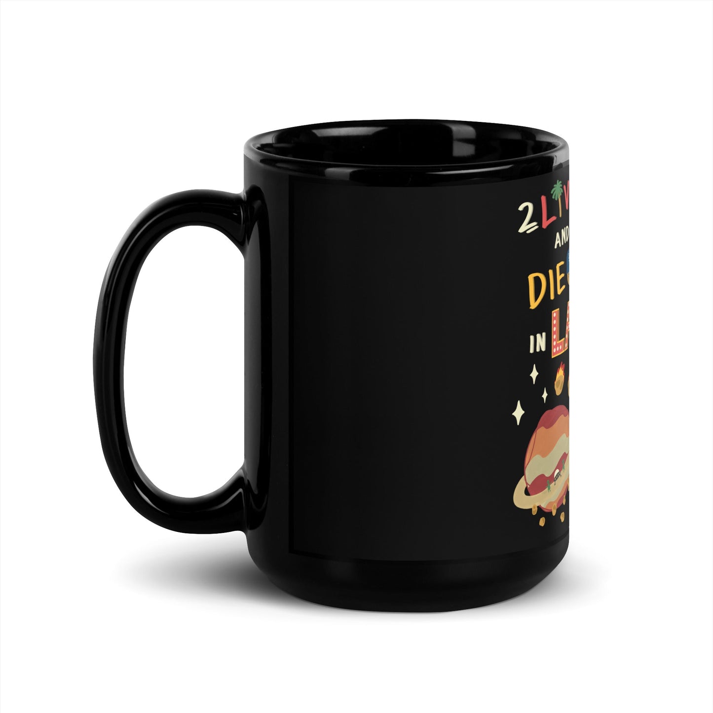 2 Live & Die In LA Mug